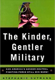 The Kinder, Gentler Military (Stephanie Gutman)