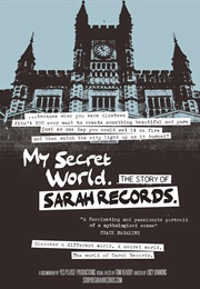 My Secret World - The Story of Sarah Records (2015)