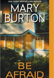 Be Afraid (Mary Burton)