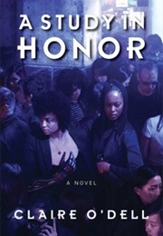 A Study in Honor (Claire O&#39;Dell)
