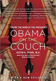 Obama on the Couch: Inside the Mind of the President (Justin A. Frank)