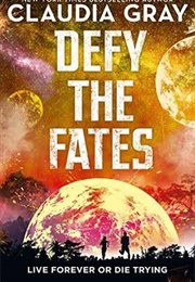 Defy the Fates (Claudia Gray)