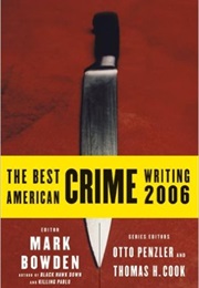 The Best American Crime Writing (2006) (Mark Bowden (Guest Editor))