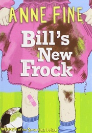 Bill's New Frock (Anne Fine)