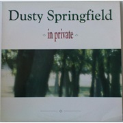 In Private - Dusty Springfield