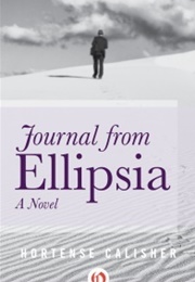 Journal From Ellipsia (Hortense Calisher)