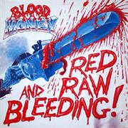 Blood Money - Red Raw and Bleeding (1986)