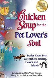 Chicken Soup for the Pet Lover's Soul (Jack Canfield)