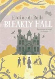 Bleakly Hall (Elaine Di Rollo)