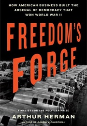 Freedom's Forge (Arthur Herman)