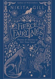 Fierce Fairytales (Nikita Gill)