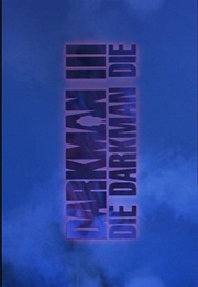 Darkman III - Die Darkman Die (1996)