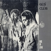 The Gun Club - Fire of Love (1981)
