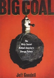 Big Coal (Jeff Goodell)