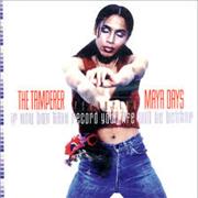 The Tamperer Featuring Maya - If You Buy This Record Your Life Will Be