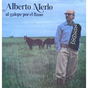 Al Galope Por El Llano – Alberto Merlo (1980)
