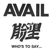 Avail - Who's to Say What Stays the Same