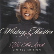 You Were Loved- Whitney Houston