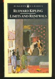 Limits and Renewals (Rudyard Kipling)