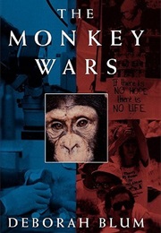The Monkey Wars (Deborah Blum)