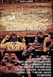 Killing Frisco (2014)