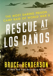 Rescue at Los Banos (Bruce Henderson)