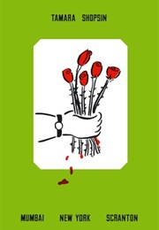 Mumbai New York Scranton (Tamara Shopsin)