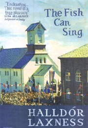 The Fish Can Sing (Halldór Laxness)
