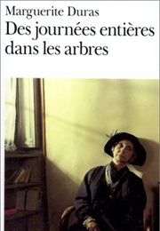 Des Journées Entières Dans Les Arbres (Marguerite Duras)