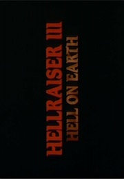 Hellraiser III - Hell on Earth. (1992)