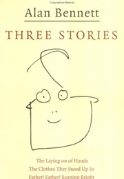 Three Stories (Alan Bennett)
