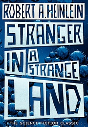 Stranger in a Strange Land: The Science Fiction Classic Uncut (Robert A. Heinlein)