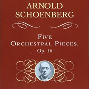 Schoenberg: Five Orchestral Pieces