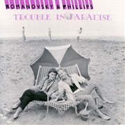 Romanovsky & Phillips - Trouble in Paradise