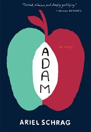 Adam (Ariel Schrag)