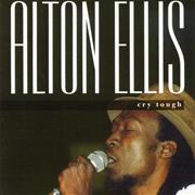 Alton Ellis - Cry Tough