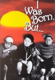 I Was Born But... (1932)