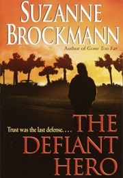 The Defiant Hero (Suzanne Brockmann)