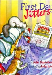 First Day Jitters (Julie Danneberg)