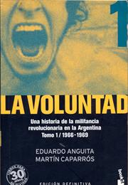 La Voluntad, by Eduardo Anguita and Martín Caparrós