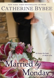 Married by Monday (Catherine  Bybee)