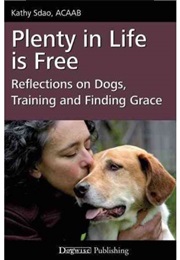 Plenty in Life Is Free (Kathy Sdao)