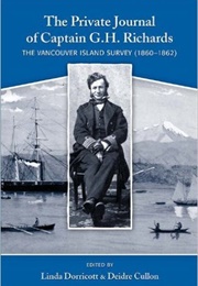 The Private Journal of Captain G.H. Richards (George Henry Richards)