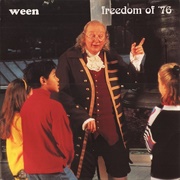 Ween - Freedom of '76