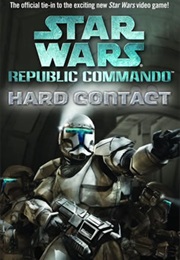 Star Wars: Republic Commando - Hard Contact (Karen Traviss)
