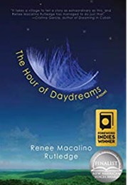 The Hour of Daydreams (Renee Macalino Rutledge)