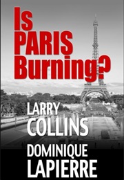 Is Paris Burning? (Larry Collins)