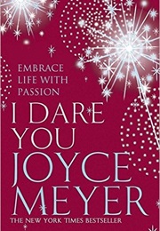 I Dare You (Joyce Meyer)