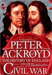 The History of England: Civil War (Peter Ackroyd)