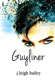 Guyliner (J. Leigh Bailey)